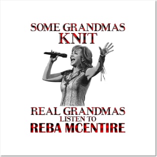 Some Grandmas Knit Real Grandmas Listen to Reba McEntire Posters and Art